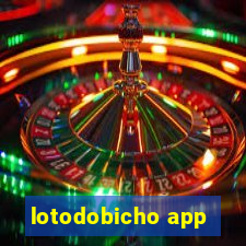 lotodobicho app